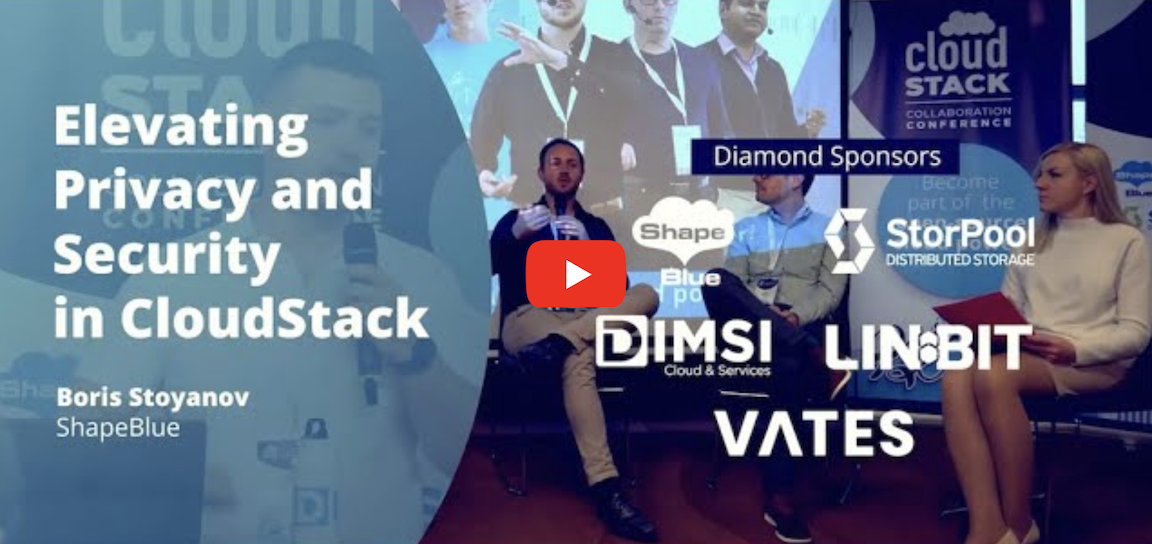 Elevating Privacy and Security in CloudStack - video