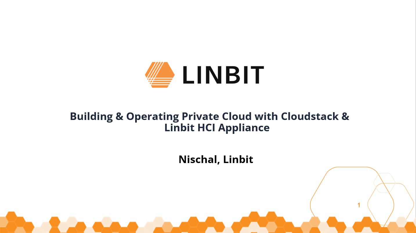 Building and Operating a Private Cloud with CloudStack and LINBIT CloudStack HCI Appliance - slides