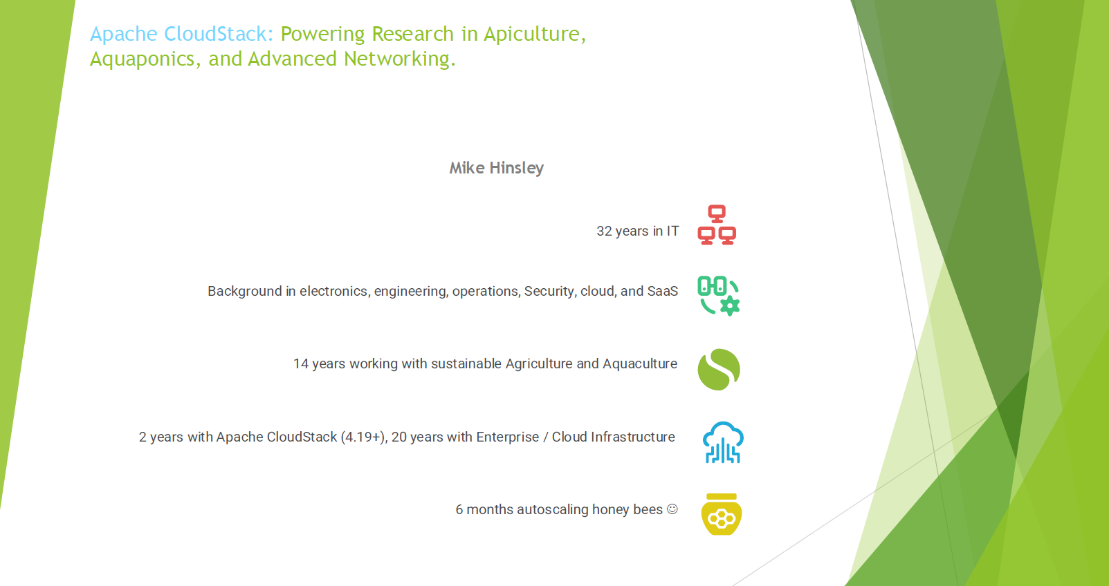 Apache CloudStack: Powering Research in Apiculture, Aquaponics, and Advanced Networking - slides
