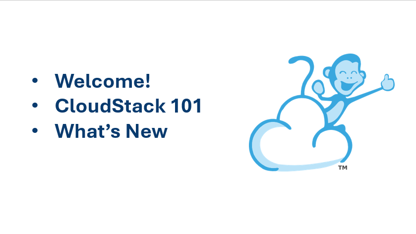 Welcome, Community, and CloudStack 101 - slides